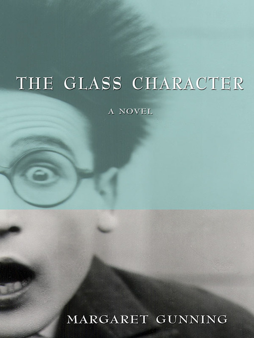 Title details for The Glass Character by Margaret Gunning - Available
